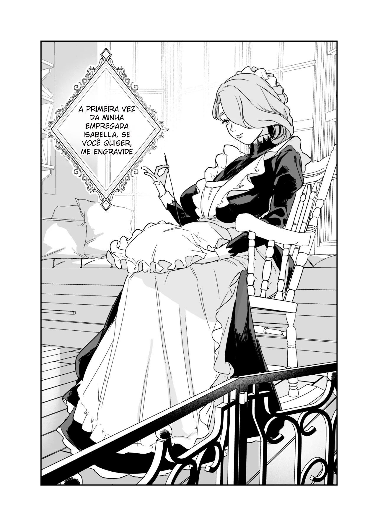 Ler A Primeira Vez Com Minha Empregada Isabella ~Se Deseja Meu Leite, Por Favor Me Engravide ~ Capitulo 1 Page 4