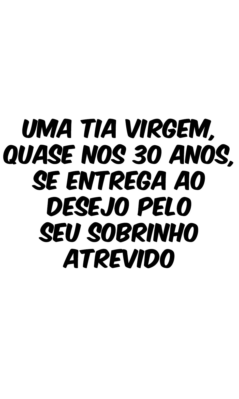 Ler Uma Tia Virgem, Quase Nos 30 Anos, Se Entrega Ao Desejo Pelo Seu Sobrinho Atrevido Capitulo 1 Page 2